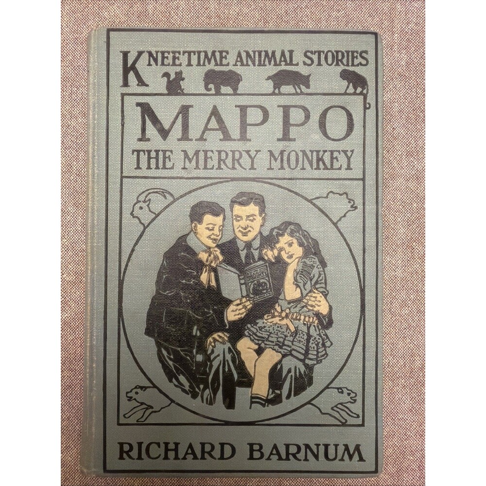 Mappo, the Merry Monkey by Richard Barnum (1915, Hardcover) Great Condition!